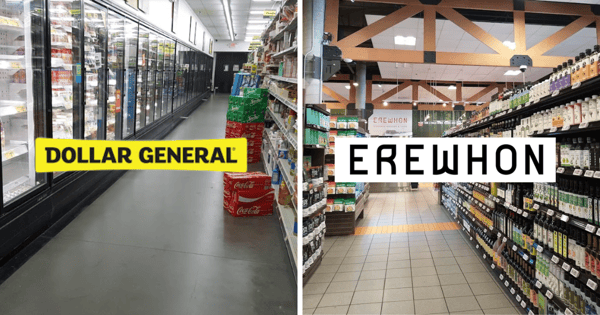 Dollar General vs Erewhon