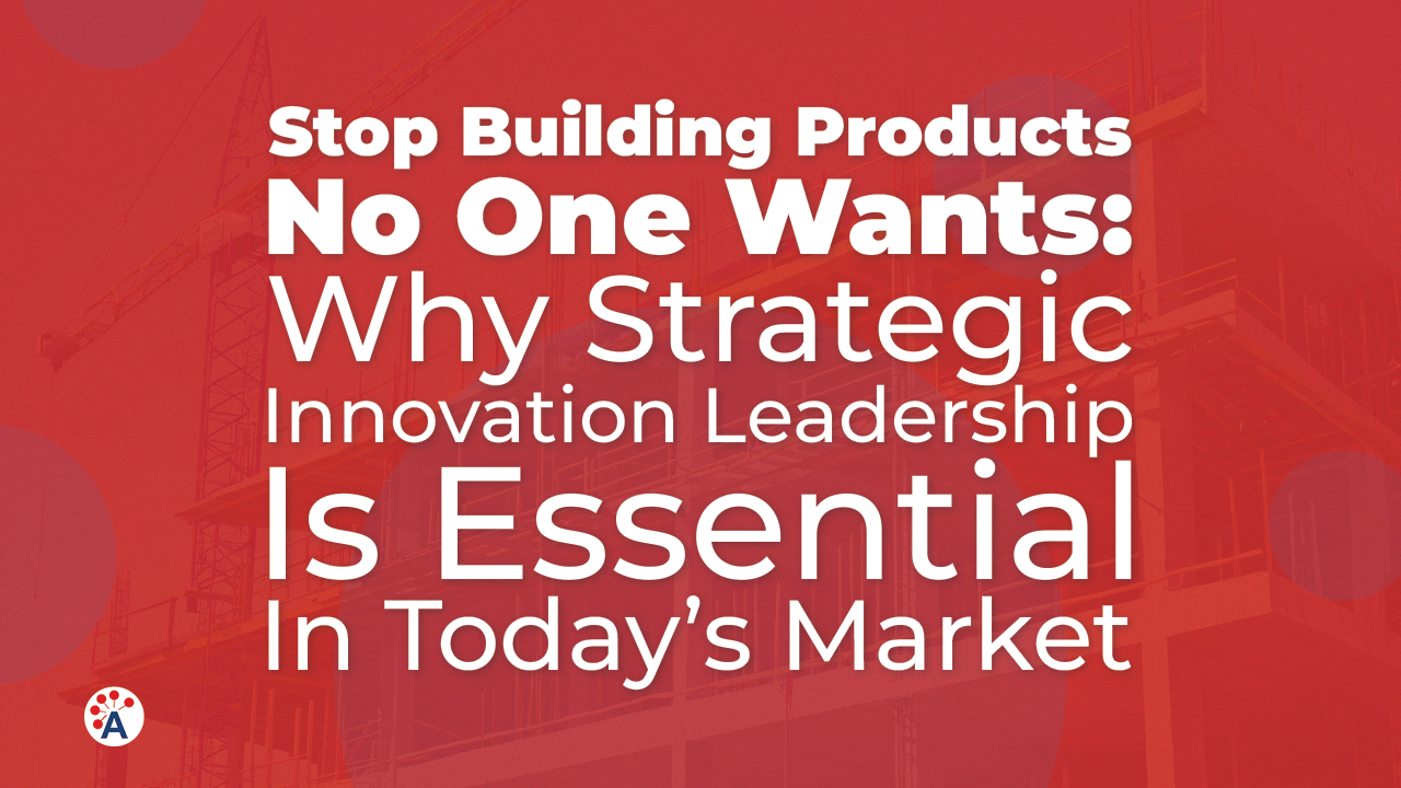 Stop Building Products No One Wants